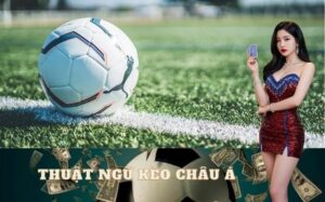 Thuật ngữ kèo Châu Á