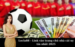 Locla88 - Link vào trang chủ nhà cái uy tín nhất 2025